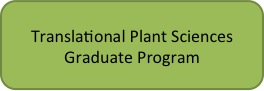 banner for Translational Plant Sciences Graduate Program